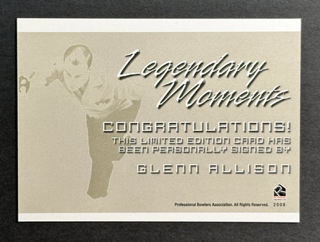 Glenn Allison "Mr 900" 2008 Rittenhouse PBA Legendary Moments Autograph Bowling Card