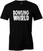 Bowling World, excellent, party time! It's game on all the time when you live in a bowling world!