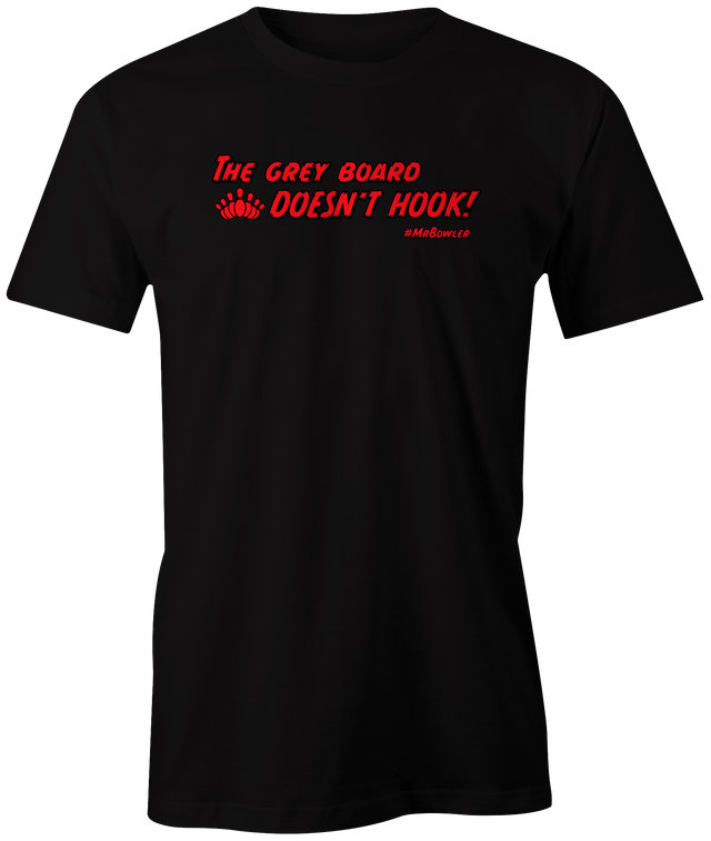 mrbowler-the-grey-board-doesnt-hook-bowling-tshirt-dylan-eichler-bowler-tee-shirt