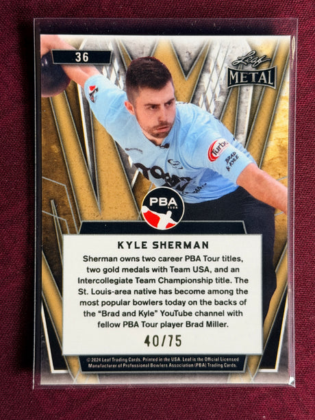 2024 Leaf Metal PBA Kyle Sherman 40/75