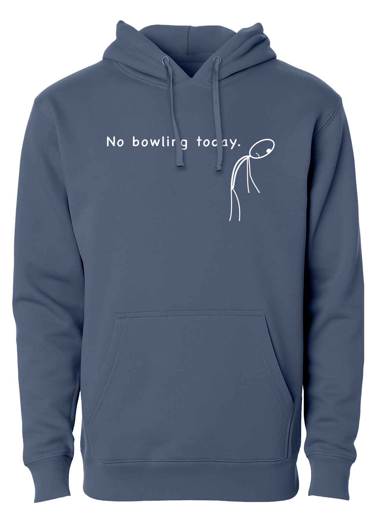 No Bowling Today Hoodie