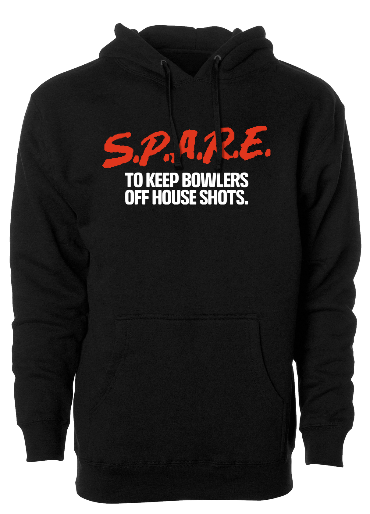 SPARE to Keep Bowlers off House Shots Hoodie