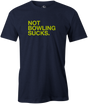 Not Bowling Sucks Men's T-Shirt, Navy, cool, funny, tshirt, tee, tee shirt, tee-shirt, league bowling, team bowling, ebonite, hammer, track, columbia 300, storm, roto grip, brunswick, radical, dv8, motiv.