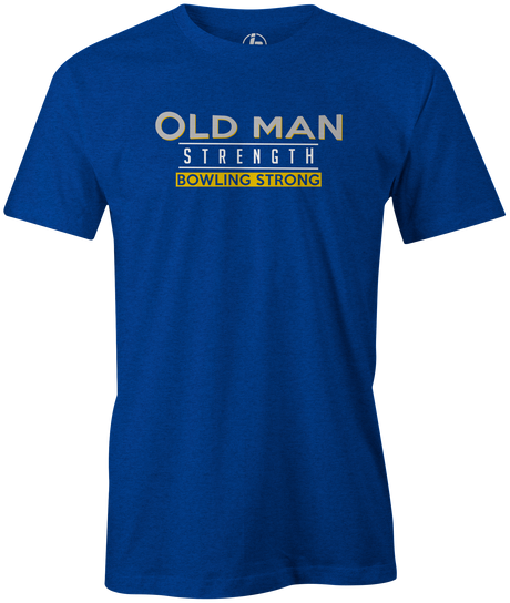 old-man-strength-bowling-strong tee shirt bowler tshirt