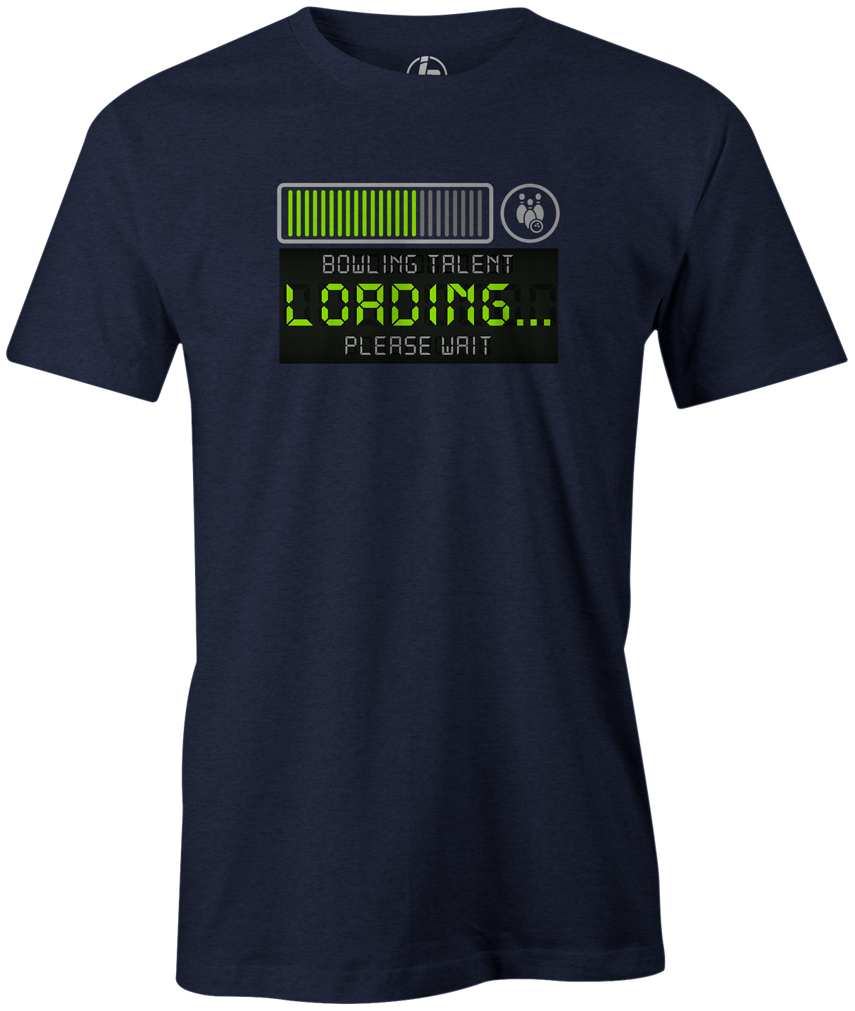 Loading: Bowling Talent. It might take awhile, please wait in this cool bowling t-shirt. Tee-shirt. Tshirt. Fashionable bowling shirt. Bowler. Apparel. Cool. Cheap. This is the perfect gift for anyone who is a great bowler. Novelty tee. Athletic tee. Doing it, sex, funny tee, gift, novelty tshirt, navy