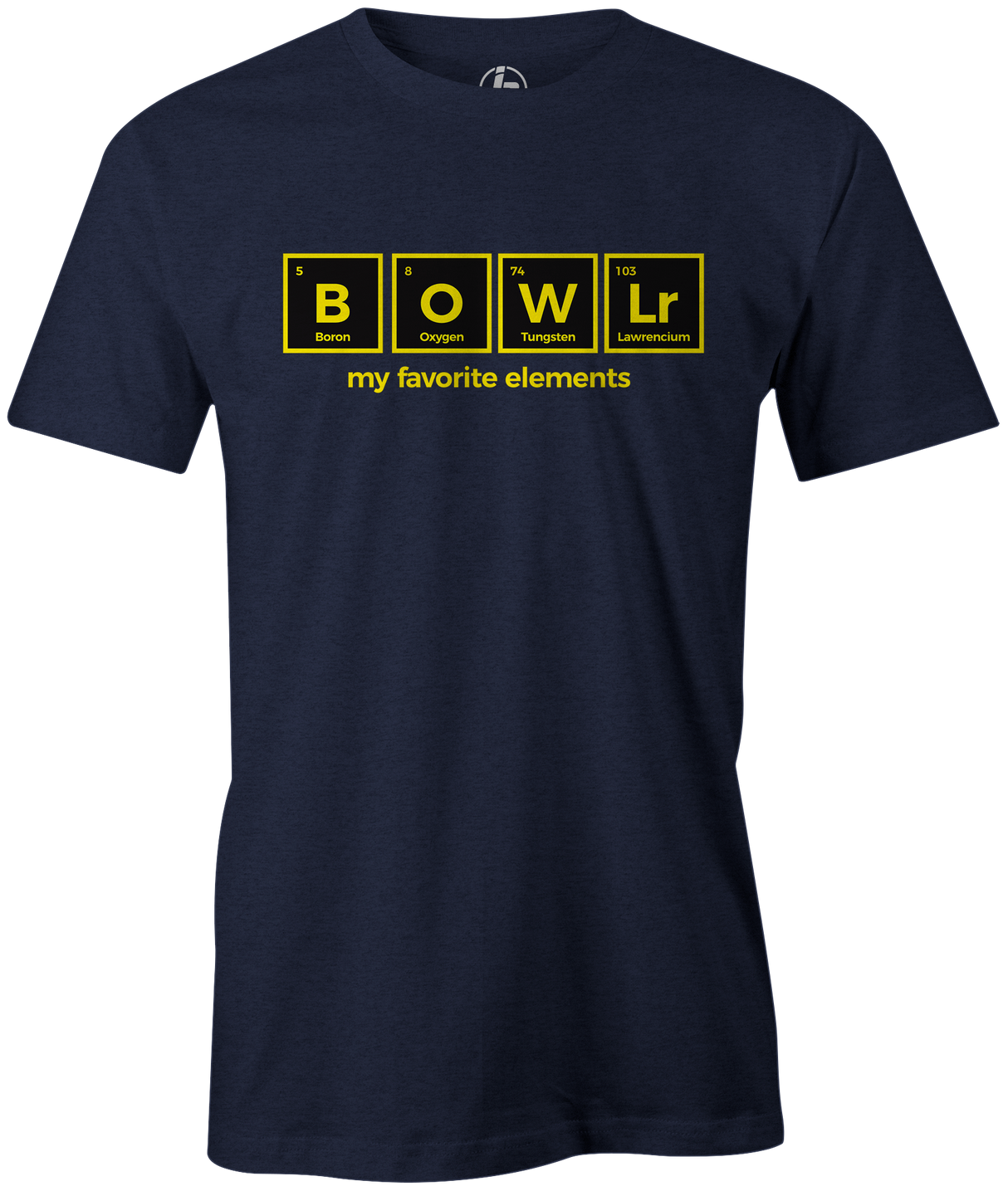 Our favorite elements...A simple equation for Bowling lovers! Periodic table bowlr Corona shirt tshirt tee novelty funny bowling bowlingtime strike bowlingball bowlingfun fun sports friends pba bowlinglife bowlingleague bowler gobowling bowlingnight bowlingparty bowlingteam bowl familyfun bowlingshirt bowlingtee bowlingtshirt funnytshirt funnyshirt bowlingNerd boro oxygen tungsten lawrencium