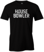 House Bowler: Those who average 300 at your home center and 100 everywhere else! Professional House Bowler: Bowler who brings 12 balls to league and thinks it matters.  Funny bowling shirts for leagues and tournaments. Gift for bowlers. Club pro guy for bowler who knows he is good. Cheap discount bowling apparel shirts dye sub jerseys polos.