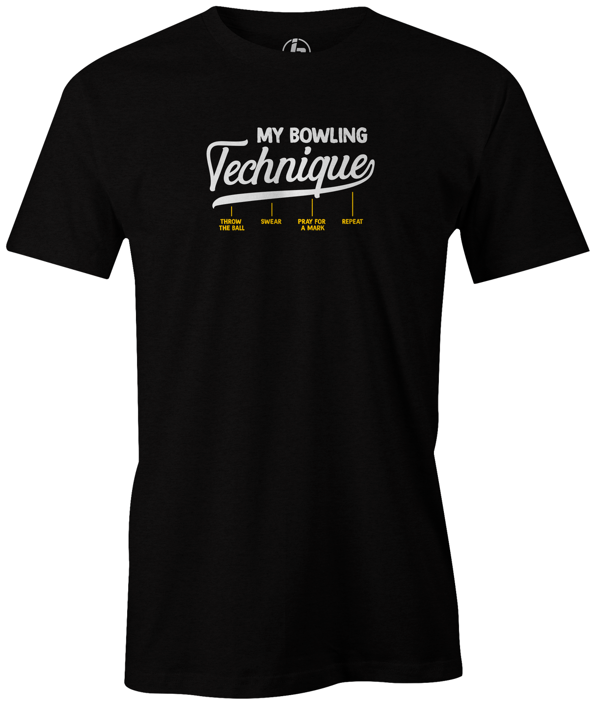 Throw, Swear, Pray, Repeat...THAT is my Bowling Technique! cool bowling t-shirt. Tee-shirt. Tshirt. Fashionable bowling shirt. Bowler. Apparel. Cool. Cheap. This is the perfect gift for anyone who is a great bowler. Novelty tee. Athletic tee. Doing it, sex, funny tee, gift, novelty tshirt,