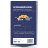 FEATURES AND BENEFITS Slide soles are oversized and can be trimmed to fit any size shoe Brunswick slide soles are numbered 2 through 10 with the number 2 sole providing the least amount of slide and the number 10 sole providing the most slide possible 1-year limited warranty