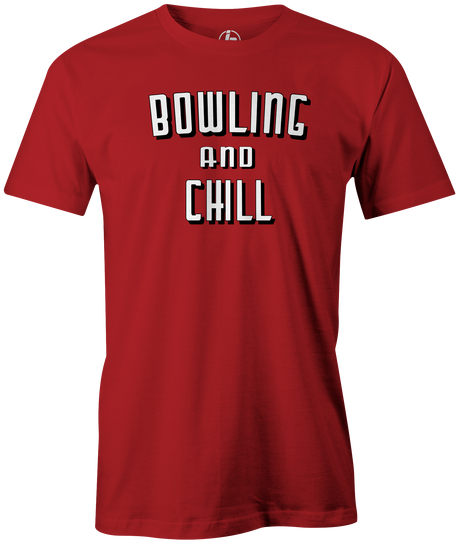 bowling-and-chill-funny-novelty-bowler-league-tournament-practice-shirt-tee-tshirt