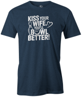 kiss your wife you will bowl better gary haines dino castillo bowling novelty tee shirt usbc masters show pba black red grey blue navy