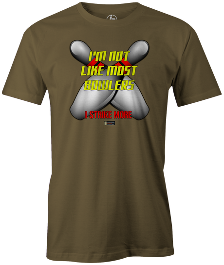 I'm not like other bowlers...