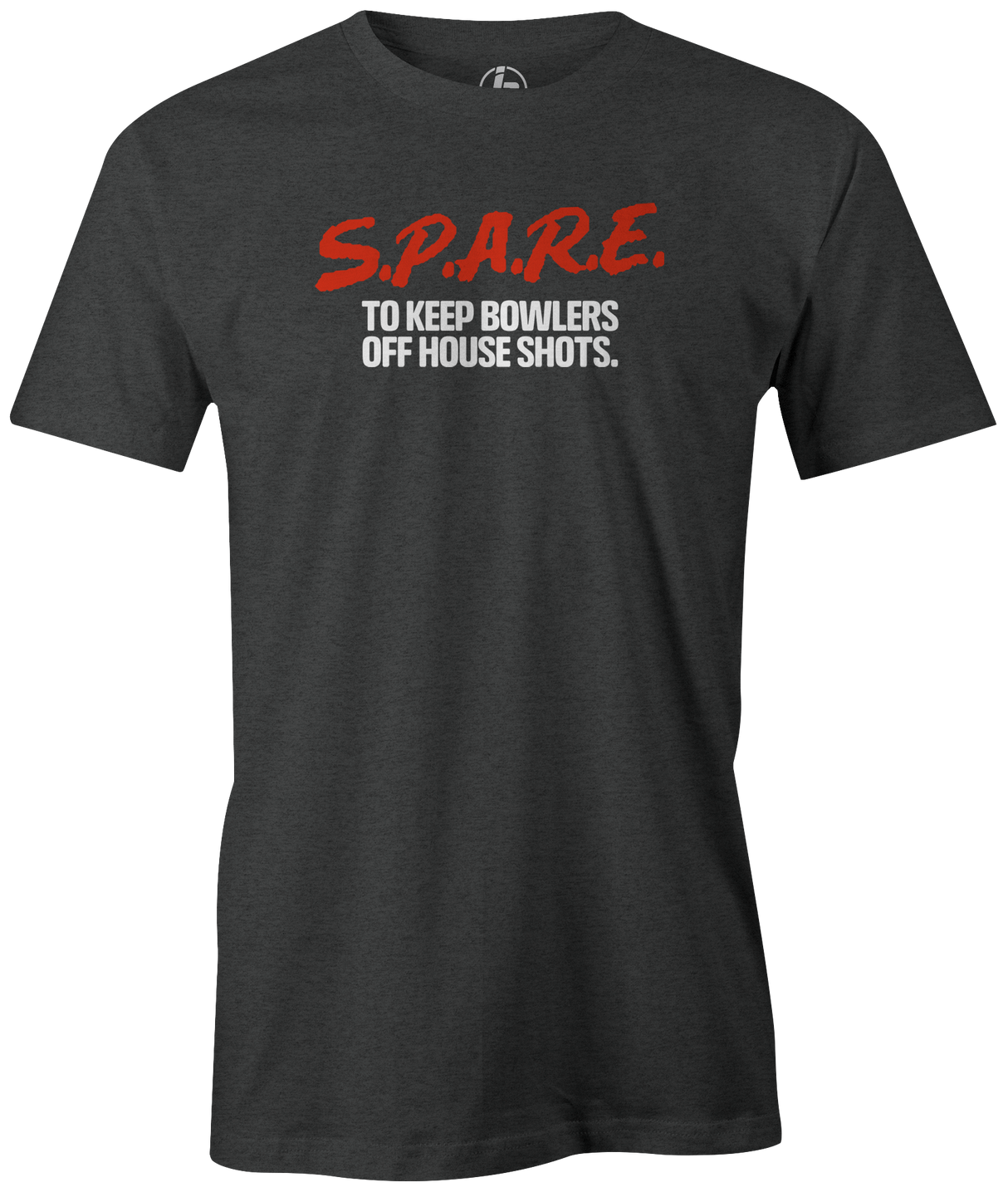 SPARE to Keep Bowlers off House Shots Tee