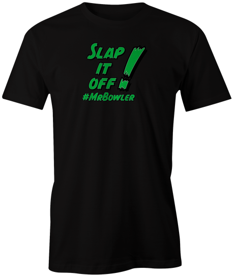 mrbowler-slap-it-off bowling tshirt dylan eichler bowler tee shirt