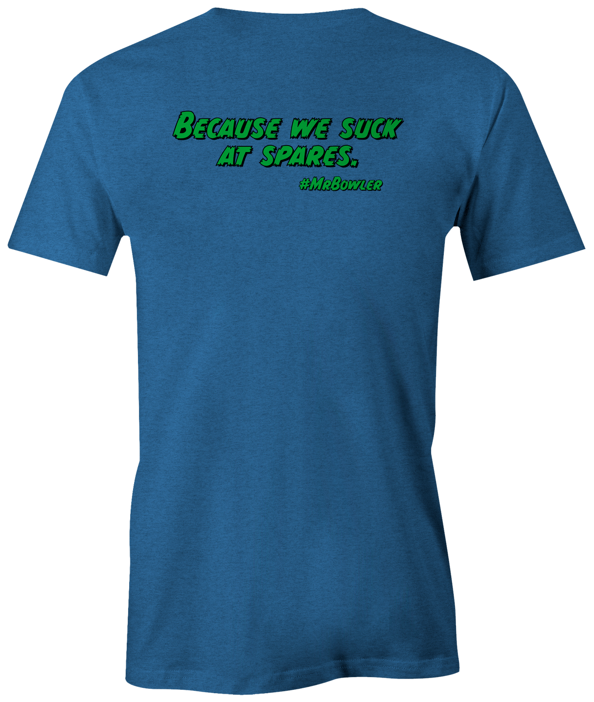 mrbowler-why-do-we-strike bowling tshirt dylan eichler bowler tee shirt