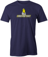 I Invented That Designed by BrunsNick himself! YouTube and Bowling endeavors. tee-shirt, tees, tee shirt, discount, free shipping, cheap, league bowling team shirt, coupon, pba, pwba, usbc, original.