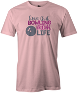 Living That Bowling Mom Life