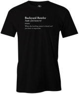 backyard bowler t shirt vocab inside bowlers league tournament