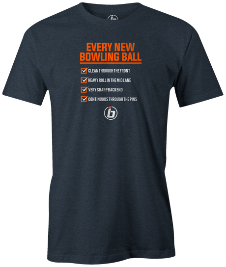 Qualities of every new bowling ball release...facts! This is the perfect gift for any long time or avid bowler. Grab this tee and hit the lanes! cool, funny, tshirt, tee, tee shirt, tee-shirt, league bowling, team bowling, ebonite, hammer, track, columbia 300, storm, roto grip, brunswick, radical, dv8, motiv.