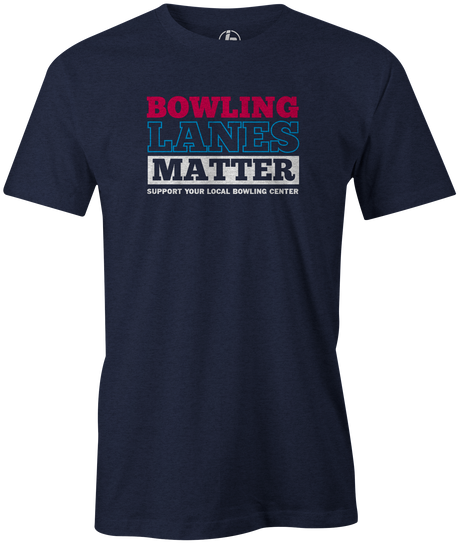 Bowling Lanes Matter Men's T-shirt, Navy,  cool, awesome, fun, tee, tee shirt, tee-shirt, vintage, original, league bowling shirt, tournament shirt