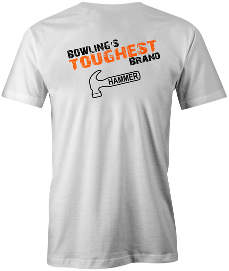 Bowling's Toughest Brand Men's T-Shirt, White, Tshirt, tee, tee-shirt, tee shirt, Hammer