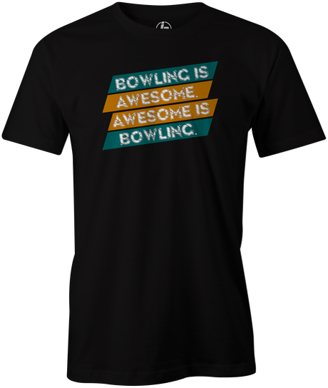 Bowling Is Awesome Men's T-shirt, Black, cool, funny, tshirt, tee, tee shirt, tee-shirt, league bowling, team bowling, ebonite, hammer, track, columbia 300, storm, roto grip, brunswick, radical, dv8, motiv.