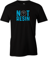 Not Resin Men's T-Shirt, Black, Funny, bowling, tshirt, tee, tee-shirt, tee shirt, urethane, purple hammer, black hammer, hammer bowling, faball, old school, cool.