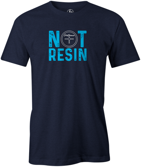 Not Resin Men's T-Shirt, Navy, Funny, bowling, tshirt, tee, tee-shirt, tee shirt, urethane, purple hammer, black hammer, hammer bowling, faball, old school, cool.