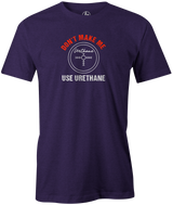 Don't Make Me Use Urethane Men's T-shirt, Purple, Bowling, funny, cool, awesome, tee, tee-shirt, tee shirt, tshirt.
