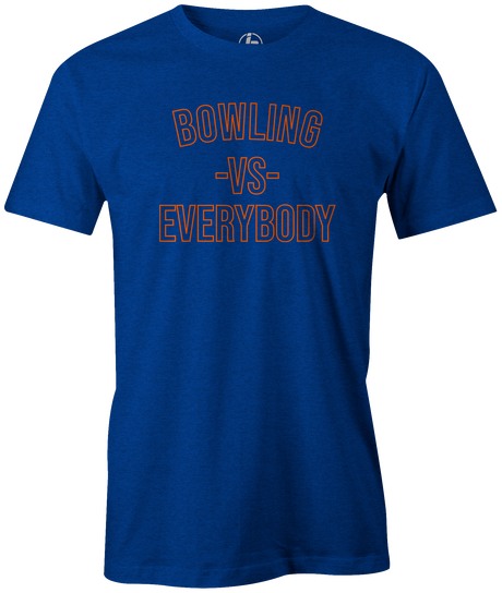 Bowling vs Everybody! What a crazy world we are in right now. The Bowling community will prevail...It's US against the world y'all! Corona shirt tshirt tee novelty funny bowling bowlingtime strike bowlingball bowlingfun fun sports friends pba bowlinglife bowlingleague bowler gobowling bowlingnight bowlingparty bowlingteam bowl familyfun bowlingshirt bowlingtee bowlingtshirt funnytshirt funnyshirt bowlingNerd