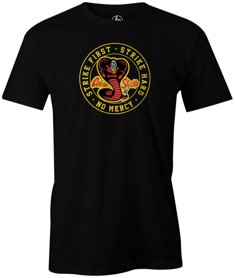 Strike First. Strike Hard. No Mercy. Cobra Kai, Karate Kid. Pick up this original Cobra Strike t-shirt and support YouTuber Louis Luna. All proceeds from this shirt will go directly towards helping Louis with his YouTube and Bowling endeavors. tee, tee-shirt, tees, apparel. merch, free shipping, discount, gift, league bowling team, cool