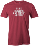 I Like Bowling and Maybe 3 People