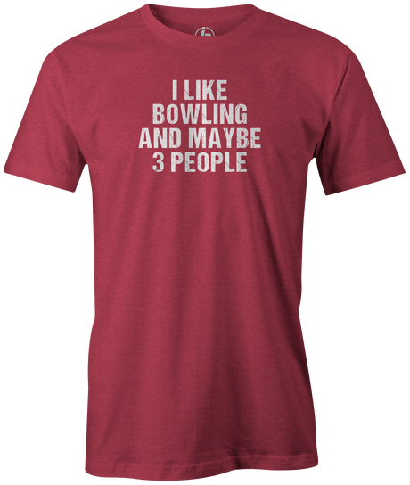 I Like Bowling and Maybe 3 People