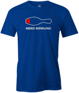 Need Bowling Men's Shirt, Blue, Funny, cool, novelty, tee, tee-shirt, t-shirt, tshirt