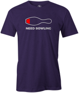 Need Bowling Men's Shirt, Purple, Funny, cool, novelty, tee, tee-shirt, t-shirt, tshirt