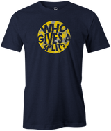 Who Gives a Split? Only real bowlers when they leave one! in this cool bowling t-shirt. Tee-shirt. Tshirt. Fashionable bowling shirt. Bowler. Apparel. Cool. Cheap. This is the perfect gift for anyone who is a great bowler. Novelty tee. Athletic tee. 