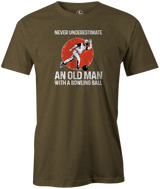 Never Underestimate an Old Man with a Bowling Ball Men's Bowling shirt, army green, tee, tee-shirt, tee shirt, apparel, merch, cool, funny, vintage, father's day, gift, present, cheap, discount, free shipping.