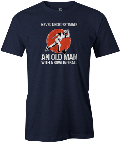 Never Underestimate an Old Man with a Bowling Ball Men's Bowling shirt, navy, tee, tee-shirt, tee shirt, apparel, merch, cool, funny, vintage, father's day, gift, present, cheap, discount, free shipping.